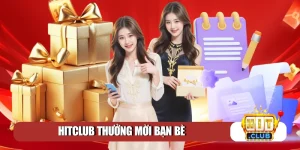 Hitclub thưởng mời bạn bè